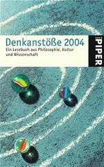 ISBN 9783492238977: Denkanstöße 2004: Ein Lesebuch aus Philosophie, Kultur und Wissenschaft