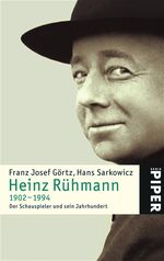 ISBN 9783492239363: Heinz Rühmann 1902-1994. Der Schauspieler und sein Jahrhundert.