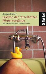 ISBN 9783492239400: Lexikon der rästelhaften Körpervorgänge