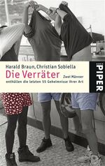 ISBN 9783492239745: Die Verräter – Zwei Männer enthüllen die letzten 55 Geheimnisse ihrer Art