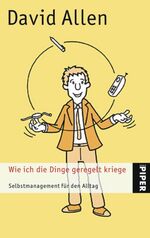 ISBN 9783492240604: Wie ich die Dinge geregelt kriege – Selbstmanagement für den Alltag