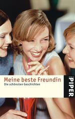 ISBN 9783492241830: Meine beste Freundin. Die schönsten Geschichten. TB