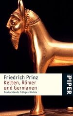 ISBN 9783492242950: Kelten, Römer und Germanen - Deutschlands Frühgeschichte