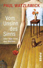 ISBN 9783492243186: Vom Unsinn des Sinns oder Vom Sinn des Unsinns - Mit einem Vorwort von Hubert Christian Ehalt