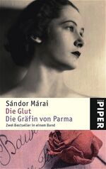 ISBN 9783492243803: Die Glut /Die Gräfin von Parma – Zwei Bestseller in einem Band