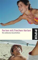 ISBN 9783492244336: Ferien mit frechen Kerlen – Die schönsten Geschichten