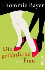 ISBN 9783492246149: Die gefährliche Frau