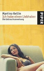 ISBN 9783492248525: Ich habe einen Liebhaber