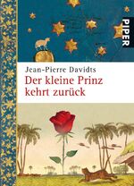 ISBN 9783492249362: Der kleine Prinz kehrt zurück