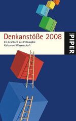 ISBN 9783492250009: Denkanstöße 2008 - Ein Lesebuch aus Philosophie, Kultur und Wissenschaft