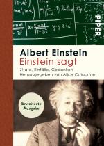ISBN 9783492250894: Einstein sagt : Zitate, Einfälle, Gedanken.