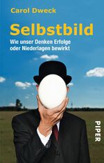 ISBN 9783492252270: Selbstbild - Wie unser Denken Erfolge oder Niederlagen bewirkt