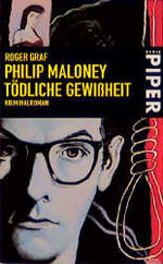 ISBN 9783492256643: Philipp Maloney. Tödliche Gewissheit