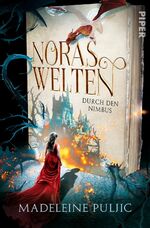 ISBN 9783492260367: Noras Welten - Durch den Nimbus