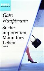 ISBN 9783492260558: Suche impotenten Mann fürs Leben – Roman