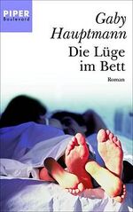 ISBN 9783492260572: Die Lüge im Bett