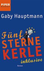 ISBN 9783492260992: Fünf-Sterne-Kerle inklusive: Roman