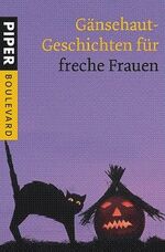 ISBN 9783492261968: Gänsehaut-Geschichten für freche Frauen