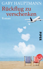 ISBN 9783492262958: Rückflug zu verschenken – Roman