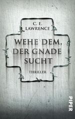 ISBN 9783492264457: Wehe dem, der Gnade sucht