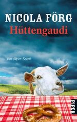 ISBN 9783492264969: Hüttengaudi – Ein Alpen-Krimi