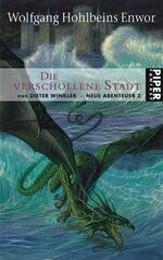 ISBN 9783492265324: Wolfgang Hohlbeins Enwor 2. Die verschollene Stadt