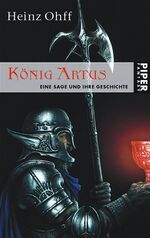 ISBN 9783492265546: König Artus – Eine Sage und ihre Geschichte