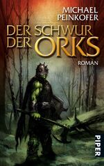 ISBN 9783492267120: Der Schwur der Orks