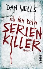 ISBN 9783492267717: Ich bin kein Serienkiller