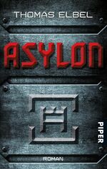 ISBN 9783492267922: Asylon: Roman