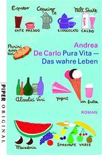 ISBN 9783492270427: Pura Vita - Das wahre Leben