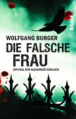 ISBN 9783492272582: Die falsche Frau - Ein Fall für Alexander Gerlach