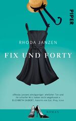 ISBN 9783492274173: Fix und forty: Roman: Roman. Deutsche Erstausgabe