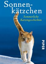 ISBN 9783492274623: Sonnenkätzchen - Sommerliche Katzengeschichten