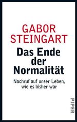 ISBN 9783492274890: Das Ende der Normalität: Nachruf auf unser Leben, wie es bisher war