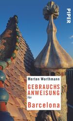 ISBN 9783492275460: Gebrauchsanweisung für Barcelona - 8. aktualisierte Auflage 2017