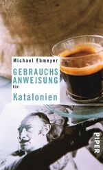 ISBN 9783492275538: Gebrauchsanweisung für Katalonien (Restauflage)