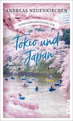 ISBN 9783492277778: Gebrauchsanweisung für Tokio und Japan