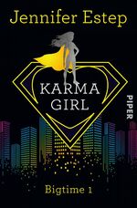 ISBN 9783492280372: Karma Girl - Bigtime 1