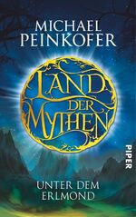 ISBN 9783492280419: Land der Mythen - Unter dem Erlmond