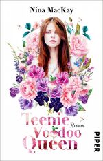 ISBN 9783492282024: Teenie Voodoo Queen – Roman