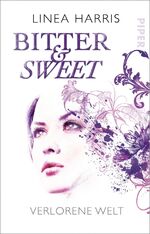 ISBN 9783492282536: Verlorene Welt – Bitter & Sweet 3