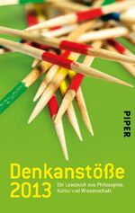 ISBN 9783492300063: Denkanstöße 2013 - Ein Lesebuch aus Philosophie, Kultur und Wissenschaft. Herausgegeben von Isabella Nelte