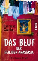 ISBN 9783492300254: Das Blut der heiligen Anastasia - Ein Neapel-Krimi