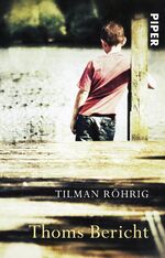 ISBN 9783492301015: Thoms Bericht
