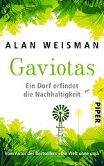 ISBN 9783492302821: Gaviotas – Ein Dorf erfindet die Nachhaltigkeit