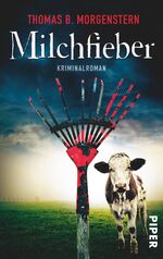 ISBN 9783492303149: Milchfieber. Kriminalroman