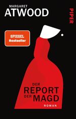 ISBN 9783492303279: Der Report der Magd – Roman | Der Klassiker der dystopischen Literatur