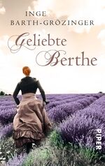 ISBN 9783492303675: Geliebte Berthe