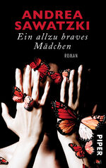 ISBN 9783492304863: Ein allzu braves Maedchen